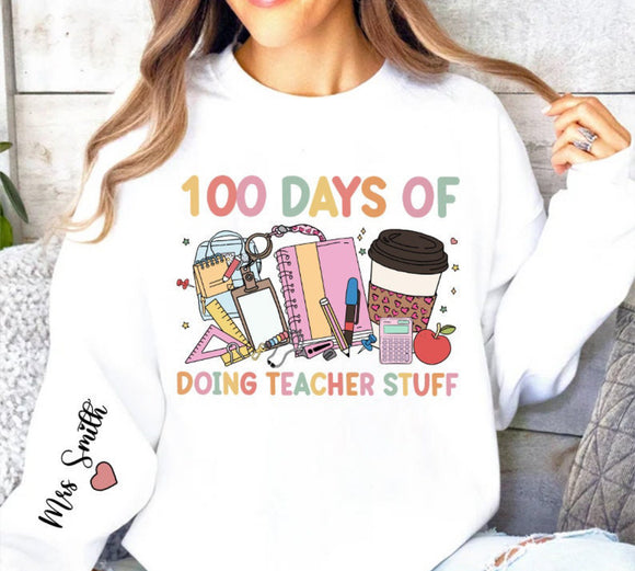 100 days of school teacher t-shirt/sweater