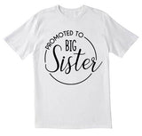 Promoted to Big Sister T-shirt
